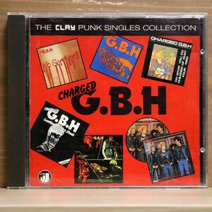 CHARGED G.B.H./THE SINGLES COLLECTION/CLAY RECORDS UK CLAYCD 119 CD □