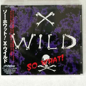 盤一面に十字キズあり X-ワイルド/ソー・ホワット!/ビクターエンタテインメント VICP5403 CD □