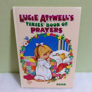 ◆ビンテージ洋書◆マーベル・ルーシー・アトウェル◆小さな子のお祈りの本◆絵本◆LUCIE ATTWELL’S TINIES’ BOOK OF PRAYERS