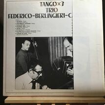 LP★帯付き 来日記念盤 レオポルド・フェデリコ・トリオ バンドネオンの最高峰 Trio Federico Berlingieri Tango X 3_画像2