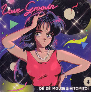 ◆EP新品未使用◆De De Mouse & Hitomitoi（一十三十一）「Love Groovin' / Dance Mix」Not NOT0050【7インチシングルレコード】