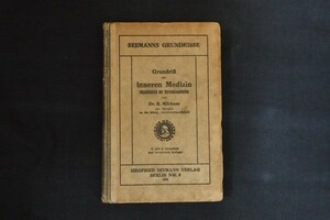 bk17/GrundriB der inneren Medicin 医療における基礎知識　Dr. R. Milchner R・ミルヒナー博士　洋書