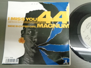 44 MAGNUM/I MISS YOU★シングル