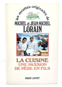 La cuisine, une passion de pere en fils(フランス語版)/Robert Laffont