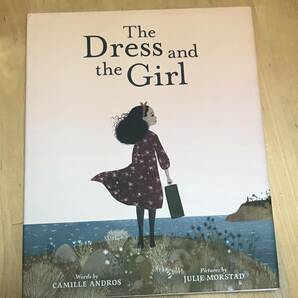 古本　洋書　絵本　The Dress and the Girl Camille Andros Julie Morstad ABRAMS 英語