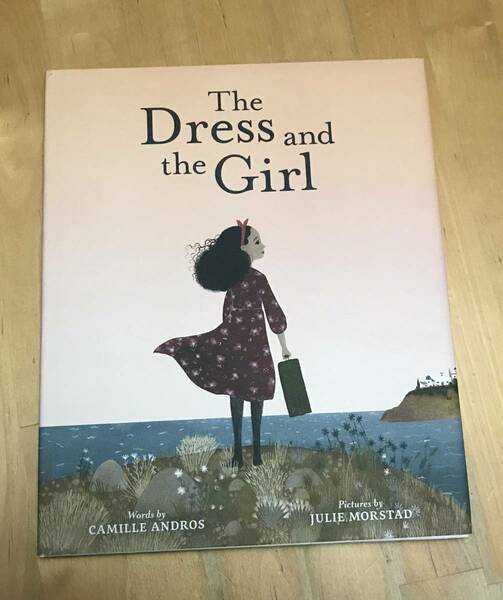 古本　洋書　絵本　The Dress and the Girl Camille Andros Julie Morstad ABRAMS 英語