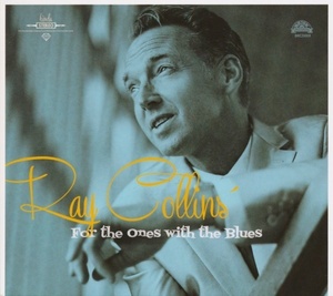 Ray Collins - For The Ones With The Blues [CD] CD