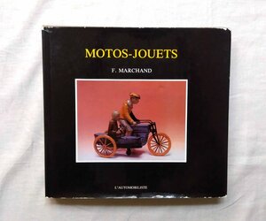 オートバイ ブリキ玩具 MOTOS-JOUETS 洋書 モーターサイクル 模型 Arnold/ヨネザワ/Vichy/マスダヤ 増田屋/Rico/T.C.O. おもちゃ