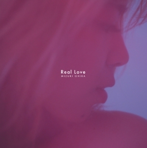 【新品/新宿ALTA】大比良瑞希/REAL LOVE / REAL LOVE (KAI TAKAHASHI REMIX) (7インチシングルレコード)(HR7S115)