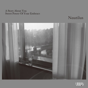 【新品/新宿ALTA】NAUTILUS/Story About You / Sweet Power Of Your Embrace【2023 レコードの日】(7インチ)(URDC84)