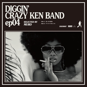 【新品/新宿ALTA】クレイジーケンバンド/DIGGIN’ CRAZY KEN BAND ep04 selected by MURO (7インチシングルレコード)(DIGM007)