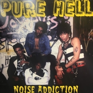 【HMV渋谷】PURE HELL/NOISE ADDICTION(WEL019)