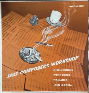 US盤Savoy赤ラベル手書RVG Mono Charles Mingus Jazz Compersers/Jazz Compersers Workshop
