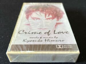 未開封新古品■氷室京介■CRIME OF LOVE■30年ほど前の新古カセットテープ■全画像ご確認ください