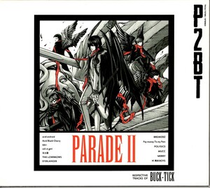 BUCK-TICK＜バクチク＞トリビュート・アルバム「PARADE II 〜RESPECTIVE TRACKS OF BUCK-TICK〜」CD＜D'ERLANGER、AA=、他参加＞