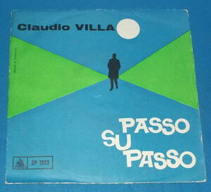 ☆7inch EP★イタリア盤●CLAUDIO VILLA/クラウディオ・ビルラ「Passo Su Passo/恋のあしおと」60s名曲!●