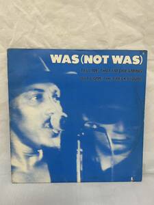 ◎O140◎LP レコード Was (Not Was) Tell Me That I'm Dreaming/Out Come The Freaks (Dub)/DISD 50011/US盤