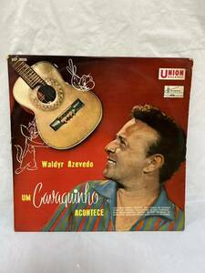 O289◎LP レコード 恋のブラジル UM CAVAQUINHO ACONTECE ワルディール・アゼヴェードと彼の楽団 WALDIR AZEVEDO E SEU CONJUNTO/ULP-3008