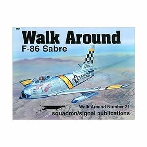 F-86 Sabre F-86 セイバー 図鑑◇洋書　写真集 プラモデル 製作 ジェット戦闘機　アメリカ軍　空軍　戦闘機