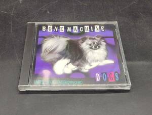 Bone Machine / Dogs