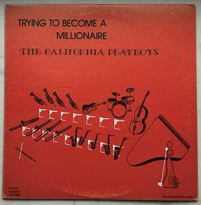The California Playboys / Trying To Become A Millionaire 1976 год US оригинал Rare Groove A to Z очень редкий запись 