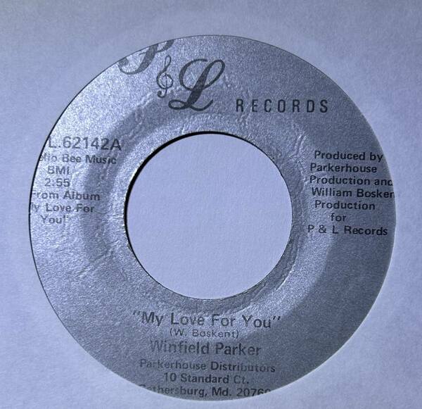 Winfield Parker 「My Love For You / I Wanna Be With You」 soul45 modern soul 7インチ
