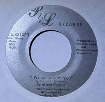 Winfield Parker 「My Love For You / I Wanna Be With You」 soul45 modern soul 7インチ_画像2