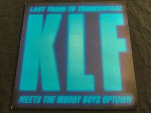 ★The KLF / Last Train To Trancentral (Meets The Moody Boys Uptown) 12EP ★QsNV2★ 