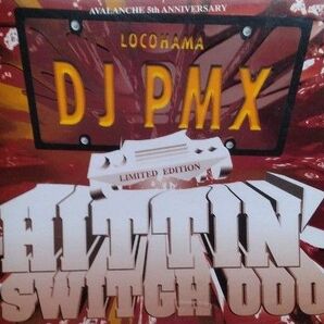 DJ PMX【HITTIN SWITCH 000】日本語ラップ MIX CD DS455 AK-69 OZROSAURUS 