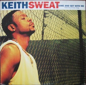 Keith Sweat / Come And Get With Me 12インチ盤 美品