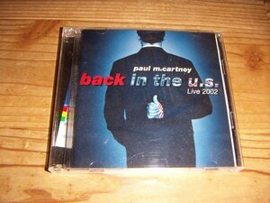 ●即決！CD：PAUL McCARTNEY BACK IN THE U.S.：2枚組 ポール・マッカートニー バック・イン・ザ・U.S. ライヴ2002：帯付