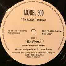 [ Model 500 - Be Brave - R & S Records RS 98135 PROMO ] Juan Atkins_画像1