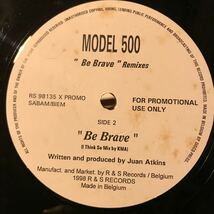 [ Model 500 - Be Brave - R & S Records RS 98135 PROMO ] Juan Atkins_画像2