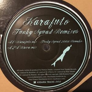 [ Karafuto - Funky Squad Remixes - Kodaira Tracks KODAIRA009 ] d'Kawa , Toni Vokado , Petetok