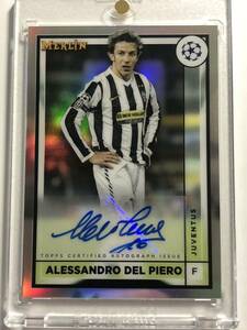 デルピエロ【直筆サイン】2022-23 Topps Merlin Chrome Juventus Autographs Auto Alessandro Del Piero 