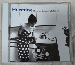 Hermine The World On My Plates bis 廃盤リマスター輸入盤中古CD ハーマイン エルミーネ ザ・ワールド・オン・マイ・プレーツ LTMCD2473