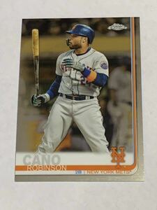 ROBINSON CANO 2019 TOPPS CHROME #193 YANKEES METS 即決