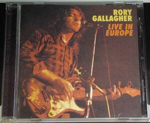 RORY GALLAGHER / LIVE IN EUROPE