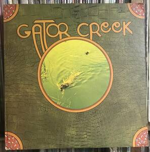 Gator Creek LP USオリジナル盤 白ラベル　プロモ　Swamp SSW カントリーロック　Kenny Loggins Mike Deasy参加　 SR61311