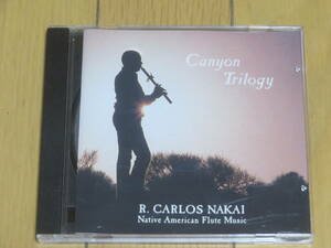 Canyon Trilogy Deluxe Platinum　　　　 R. Carlos Nakai　　レイモンド・カルロス・ナカイ