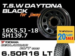 特価 新型 ジムニー TSW デイトナブラック 16X5.5J-18 GEOLANDAR M/T G003 6.50R16LT タイヤホイール4本セット (JB64/JB23）