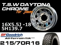 特価 新型 ジムニー TSW デイトナクローム 16X5.5J-18 BF Goodrich All-Terrain T/A KO2 215/70R16 タイヤホイール4本セット (JB64/JB23）_画像2