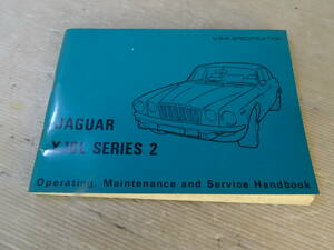  original - hand book /1973 year Jaguar /XJ6L SERIESⅡ English version 2311JAG