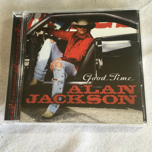 ALAN JACKSON「Good Time」＊カントリー・ミュージックはこの人なくしては語れない！カントリー界の重鎮、アラン・ジャクソンの2008年作