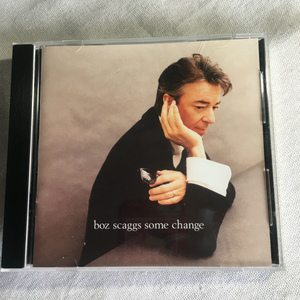 BOZ SCAGGS「SOME CHANGE」＊1994年に発表されたボズ・スキャッグスのヴァージン・レーベル移籍 第一弾