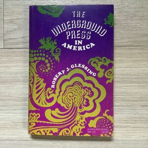 S【洋書】アメリカの地下出版1970 THE UNDERGROUND PRESS IN AMERICA