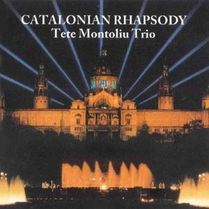 Catalonian Rhapsody／Tte Montoliu Trio