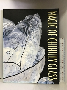 【図録】デイル・チフーリ展 MAGIC OF CHIHULY GLASS 1997-8 読売新聞社