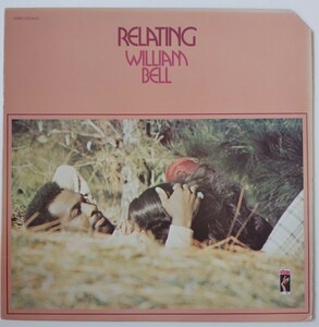 William Bell Relating/1973年米国カット盤Stax STS 5502