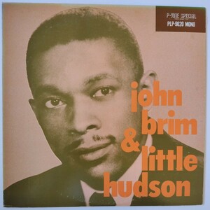 John BrimAndLittle HudsonJohn Brim And Little Hudson/1980年国内モノラル盤P-Vine Special PLP-9020